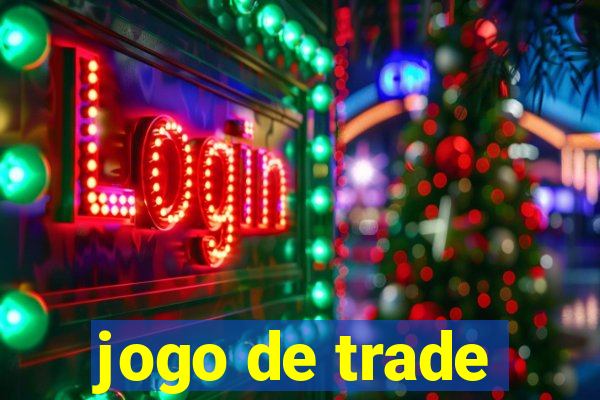 jogo de trade